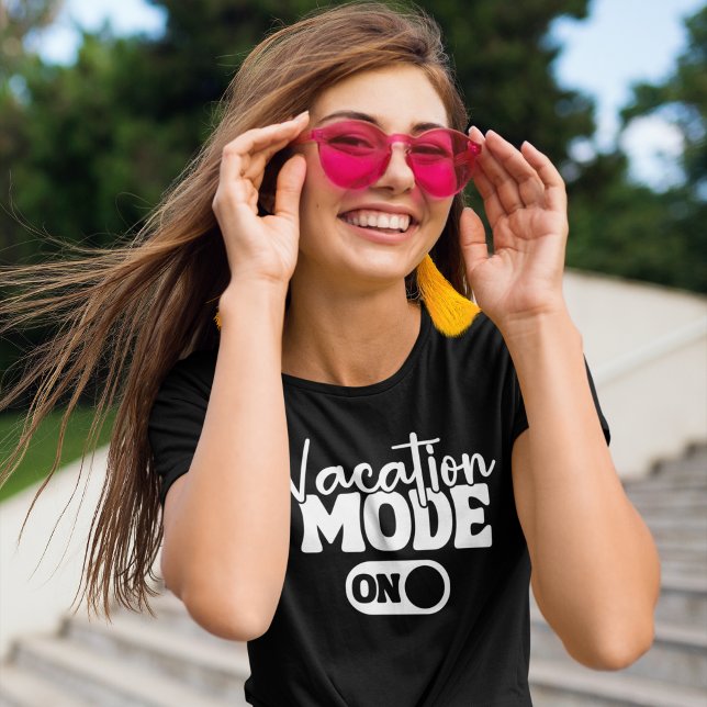 Vacation Mode On Fun Summer T-Shirt (Von Creator hochgeladen)