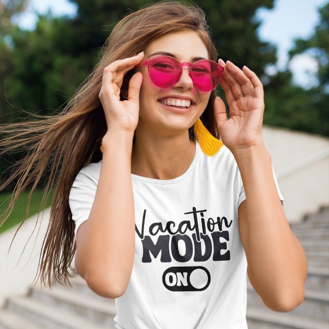 Vacation Mode On Fun Summer T-Shirt (Von Creator hochgeladen)