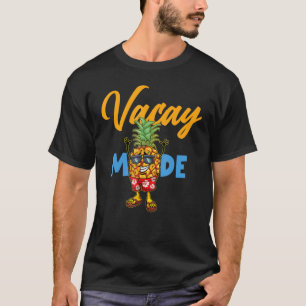 Vacay Mode Ananas Niedlich Vacation Summer Cruise  T-Shirt