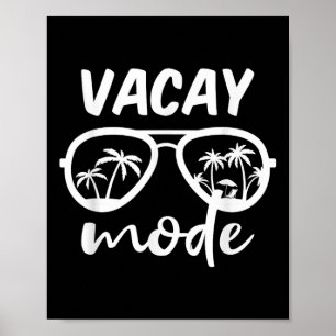 Vacay Mode Cruise Sommer Verbringen Familienurlaub Poster