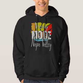 Vacay Mode Napa Valle 1 Hoodie