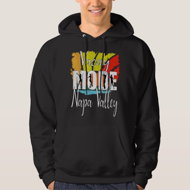 Vacay Mode Napa Valle 1 Hoodie (Vorderseite)