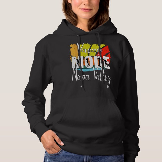 Vacay Mode Napa Valle 1 Hoodie (Vorderseite)