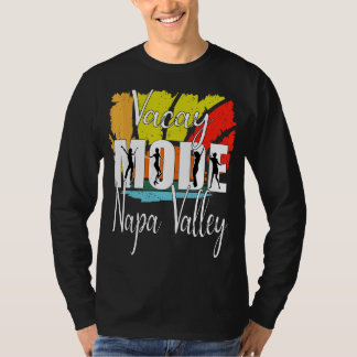 Vacay Mode Napa Valle 1 T-Shirt