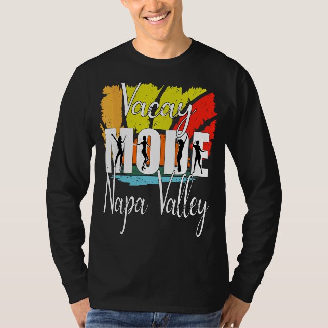 Vacay Mode Napa Valle 1 T-Shirt (Vorderseite)