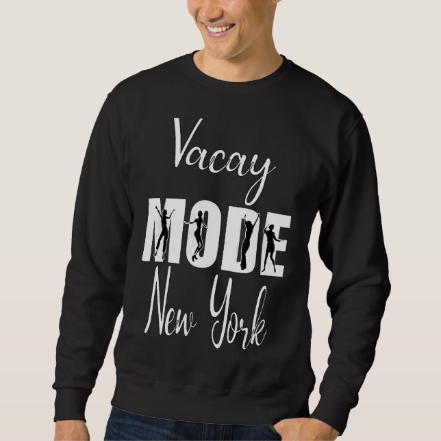 Vacay Mode New York 1 Sweatshirt (Vorderseite)