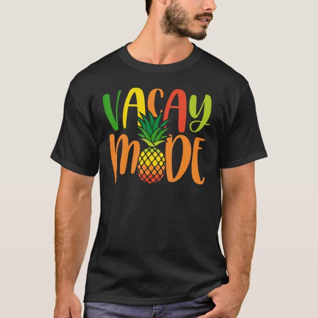 Vacay Mode Sommerurlaub Ananas Hawaii T-Shirt (Vorderseite)