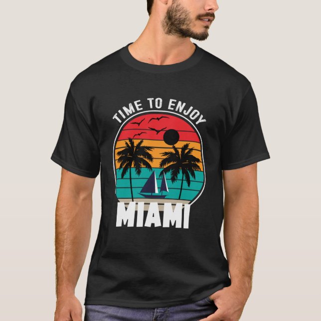 Vacay Mode Time To Enjoy Miami Retro T-Shirt (Vorderseite)