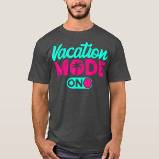 Vacay-Modus Niedlicher Urlaub Sommerreise Fahrt T- T-Shirt