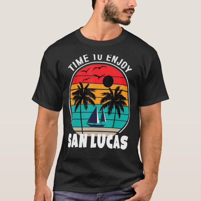 Vacay-Modus Zeit genießen San Lucas Retro T-Shirt (Vorderseite)