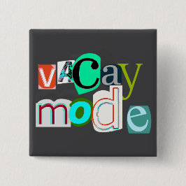 Vacay-Retromodus Button