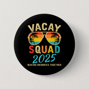 Vacay Squad 2025 Sommerurlaub Familienfreunde Tr Button