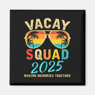 Vacay Squad 2025 Sommerurlaub Familienfreunde Tr Magnet