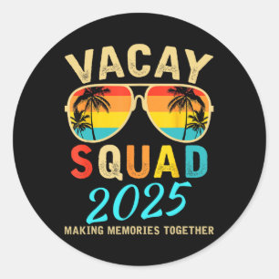 Vacay Squad 2025 Sommerurlaub Familienfreunde Tr Runder Aufkleber