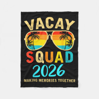 Vacay Squad 2026 Summer Vacation Family Friends Fleecedecke