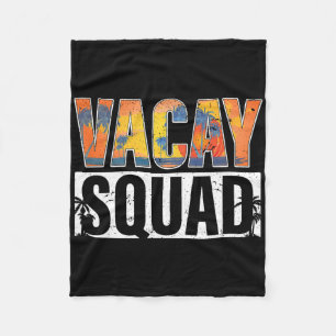 Vacay Squad Sommerferien Familienurlaub Reise Pa Fleecedecke