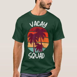 Vacay Squad Sommerferien Familienurlaub Reise Pa T-Shirt
