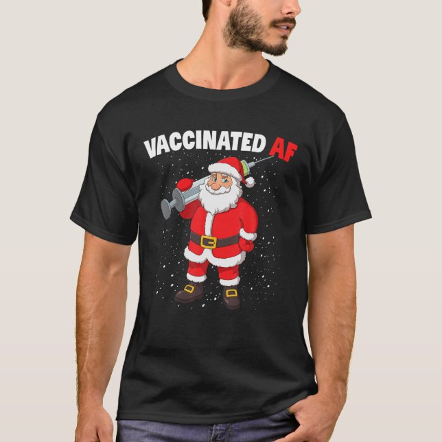 Vaccinated AF Santa Claus With Syringe Christmas T-Shirt (Vorderseite)