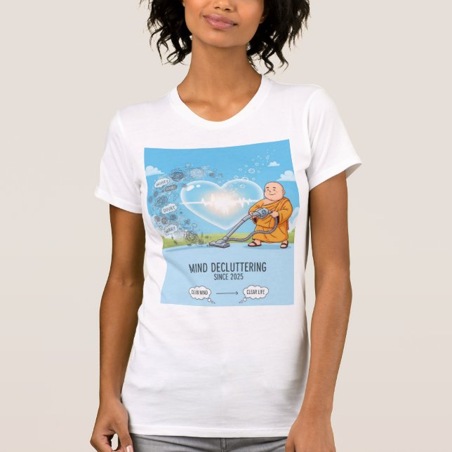 Vacuuming Worry Away — The Daily Clarity Practice T-Shirt (Vorderseite)