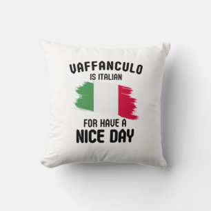 Vaffanculo ist italienisch für einen schönen Tag, Kissen