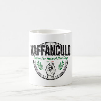 Vaffanculo Tasse Italienisch für Einen Schönen Tag