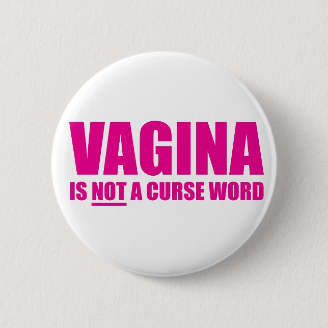 Vagina ist NICHT ein Schimpfwort-Knopf Button (Vorderseite)