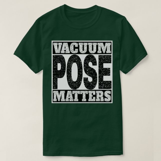 Vakuum-Pose T-Shirt (Design vorne)