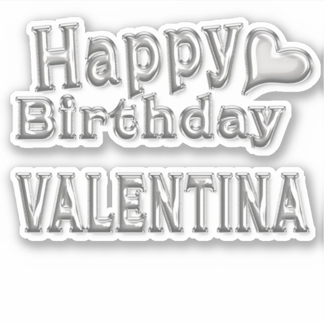 Valentina Happy Birthday silver Aufkleber Sticker (Vorderseite)