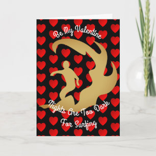 Valentinabende sind zum Surfen zu dunkel Feiertagskarte