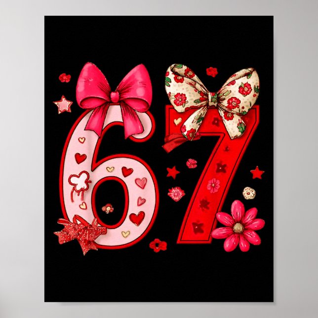 Valentine 67 Funny Six Seven Meme Coquette Bow Wom Poster (Vorne)