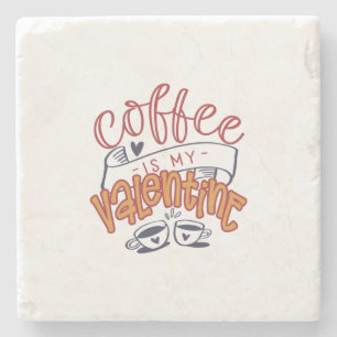 Valentine Art Kaffee ist mein Valentinin Steinuntersetzer