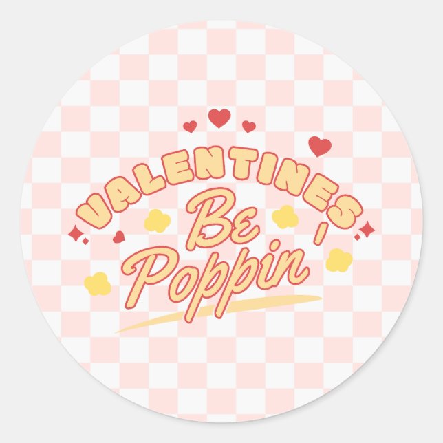 Valentine Be Poppin Runder Aufkleber (Vorderseite)