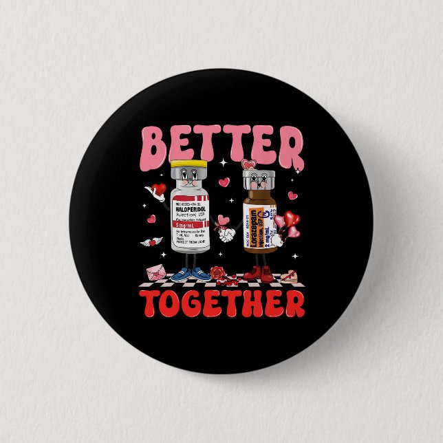 Valentine Better Together Krankenschwester Rosa Sc Button (Vorderseite)