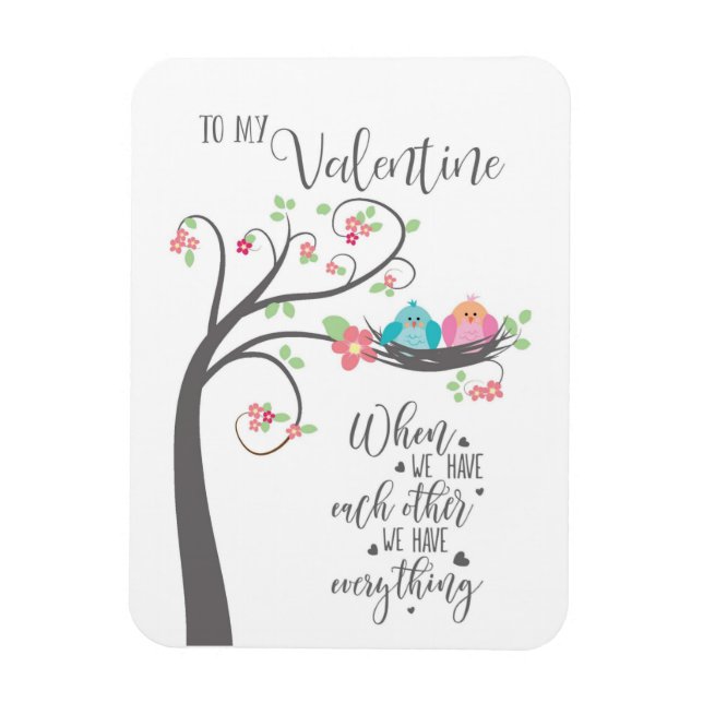 Valentine Bird Nest, wenn wir einander haben Magnet (Vertikal)