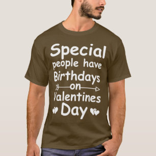 Valentine Birthday Girls Geboren auf Valentines T-Shirt