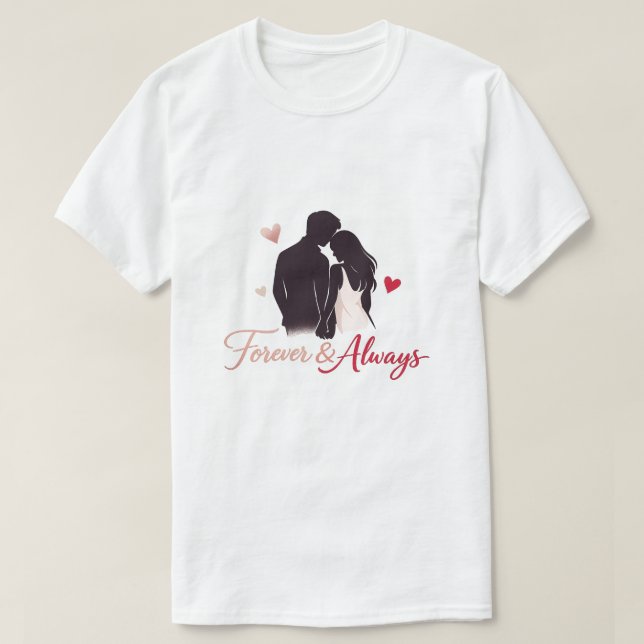 Valentine Couple T-Shirt Design – Forever & Always (Design vorne)