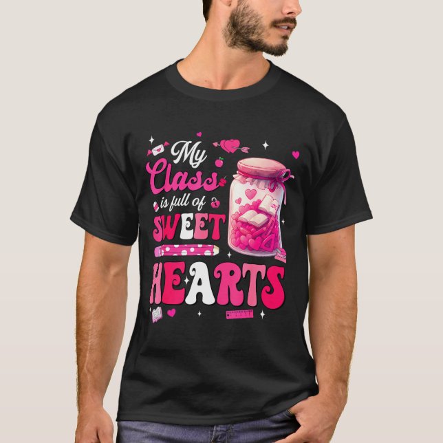 Valentine Day Shirt My Cl Is Full Of Sweethearts T (Vorderseite)