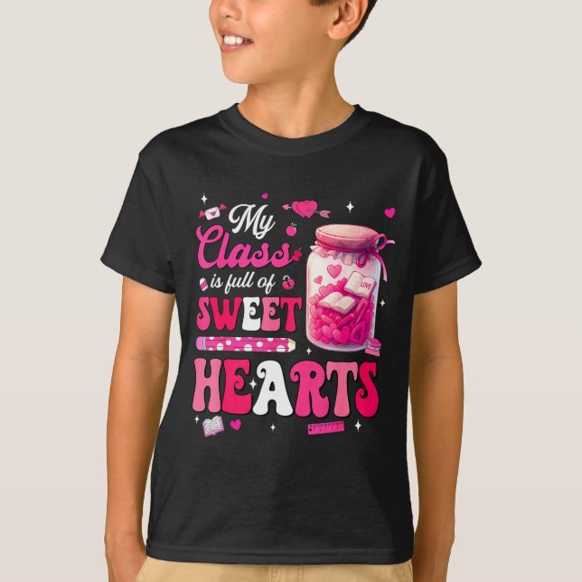 Valentine Day Shirt My Cl Is Full Of Sweethearts T (Vorderseite)