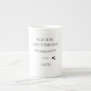 Valentine, du bist der, den ich will Bone China Ta Prozellantasse