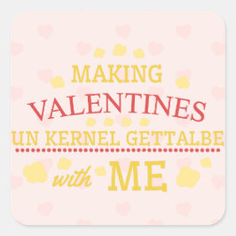 Valentine entkerneln mit mir quadratischer aufkleber