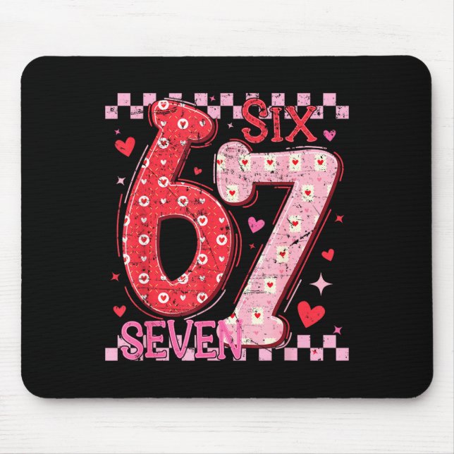 Valentine Funny Six Seven 6 7 Meme Slang Men Women Mousepad (Vorne)