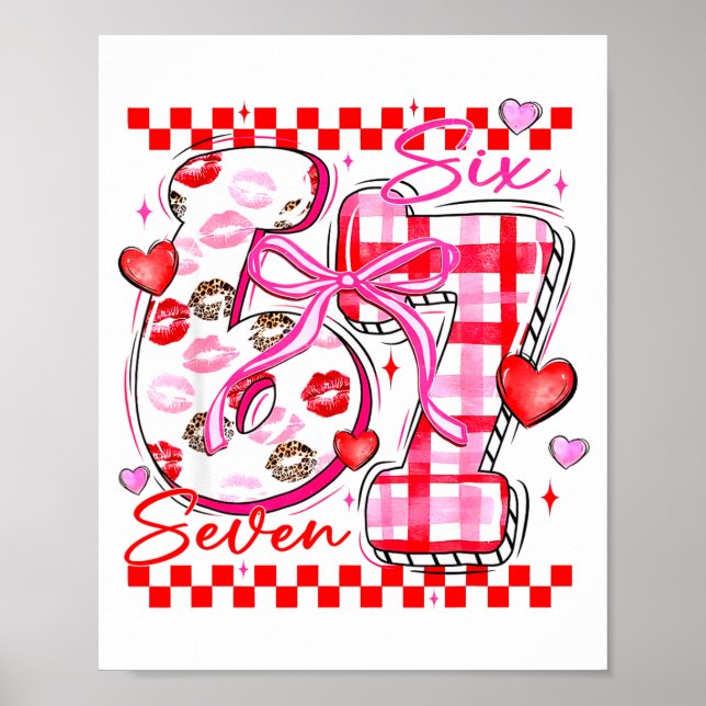 Valentine Funny Six Seven 6 7 Meme Slang Men Women Poster (Vorne)