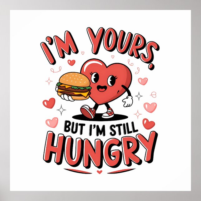 Valentine Gift | Ich bin dein, aber ich bin immer  Poster (Vorne)