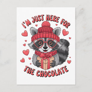 Valentine Gift Ich bin nur hier für die Schokola Postkarte