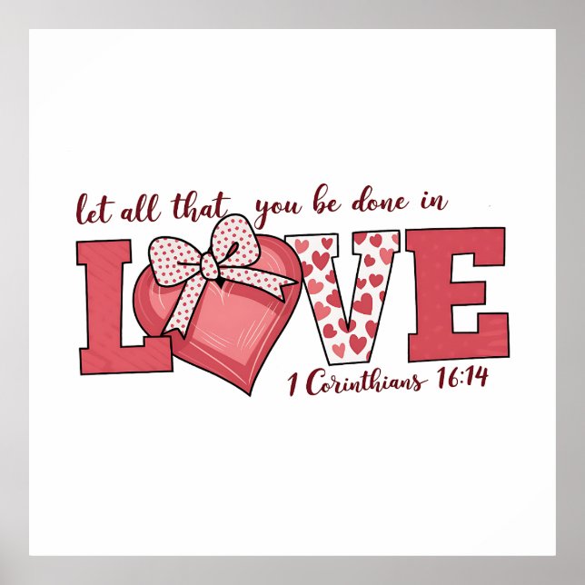 Valentine Gift | Lass alles, was du in Liebe bist Poster (Vorne)