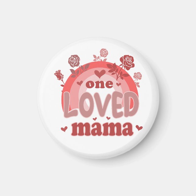 Valentine Gift | One Love Mama Magnet (Vorne)