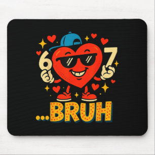 Valentine Herz Dabbing Lustig Liebe Bruh 67 Sechs Mousepad