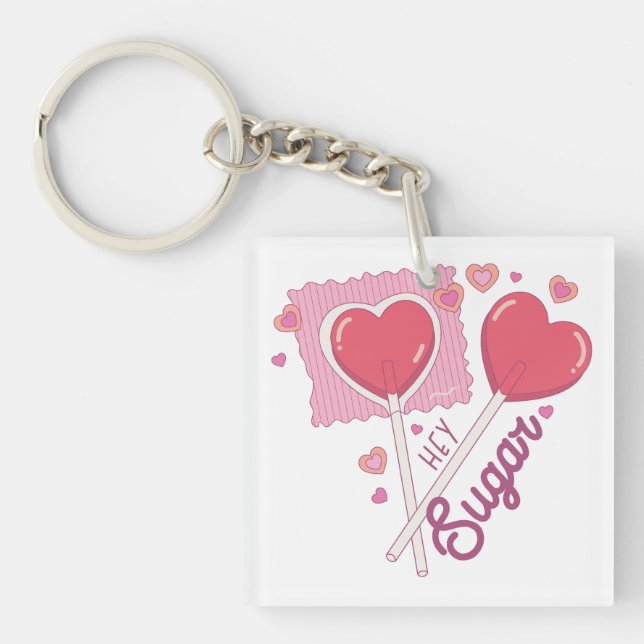 Valentine Hey Sugar Schlüsselanhänger (Vorderseite)