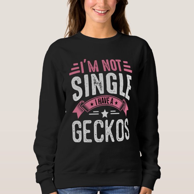 Valentine I'm Not Single I Have A Geckos Boy Toddl Sweatshirt (Vorderseite)