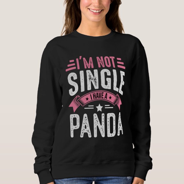 Valentine I'm Not Single I Have A Panda Boy Toddle Sweatshirt (Vorderseite)